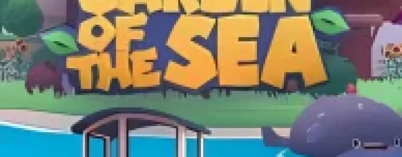 GARDEN OF THE SEA Free Download