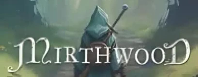 MIRTHWOOD v1.1.15 Free Download
