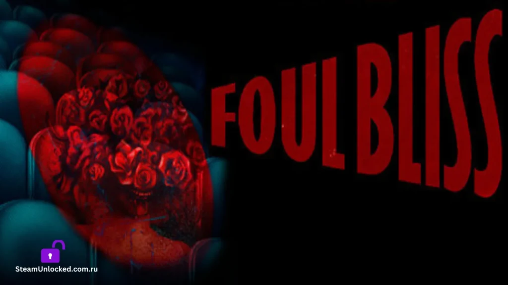 FOUL BLISS Steamunlocked Game