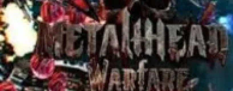METAL HEAD WARFARE Free Download