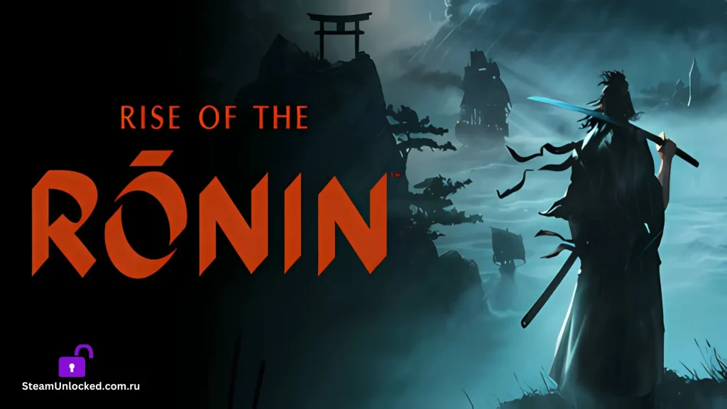 RISE OF THE RONIN Steamunlocked Game