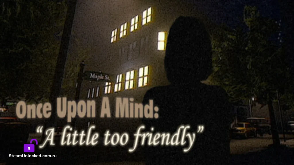 Once Upon A Mind A Little Too Friendly Steamunlocked Game
