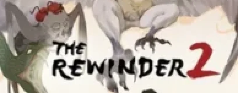 The Rewinder 2 Free Download