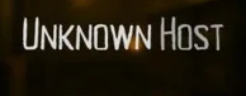 Unknown Host Free Download