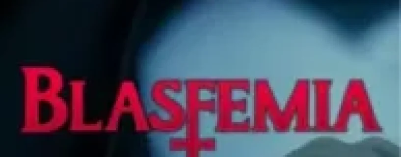 Blasfemia Free Download