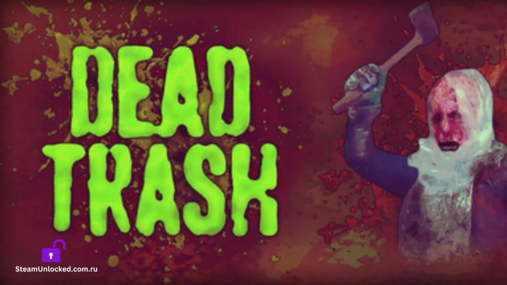 DEAD TRASH Steamunlocked Game