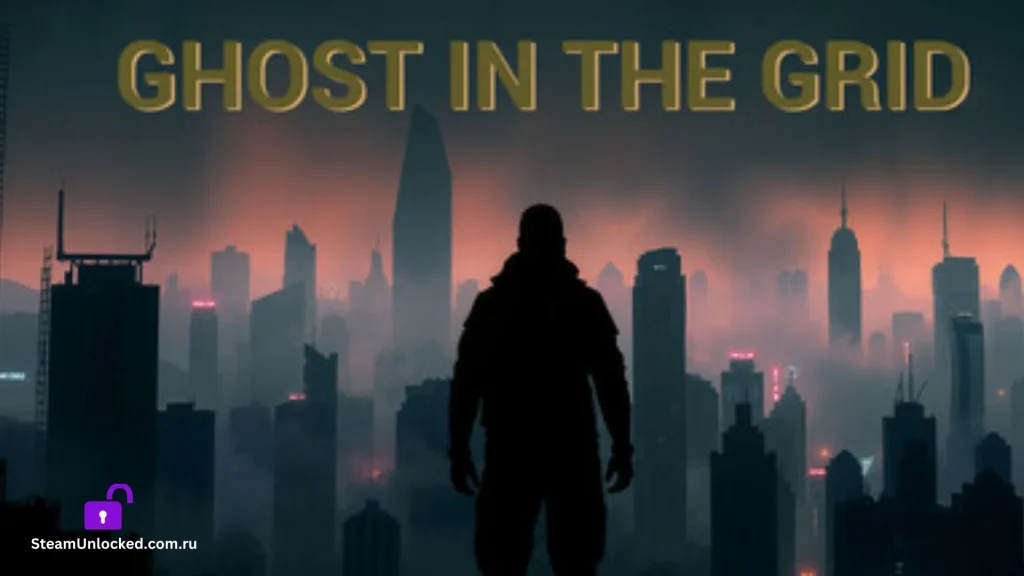Ghost In The Grid Steamunlocked Game