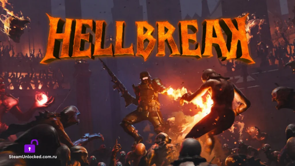 HELLBREAK Steamunlocked Game