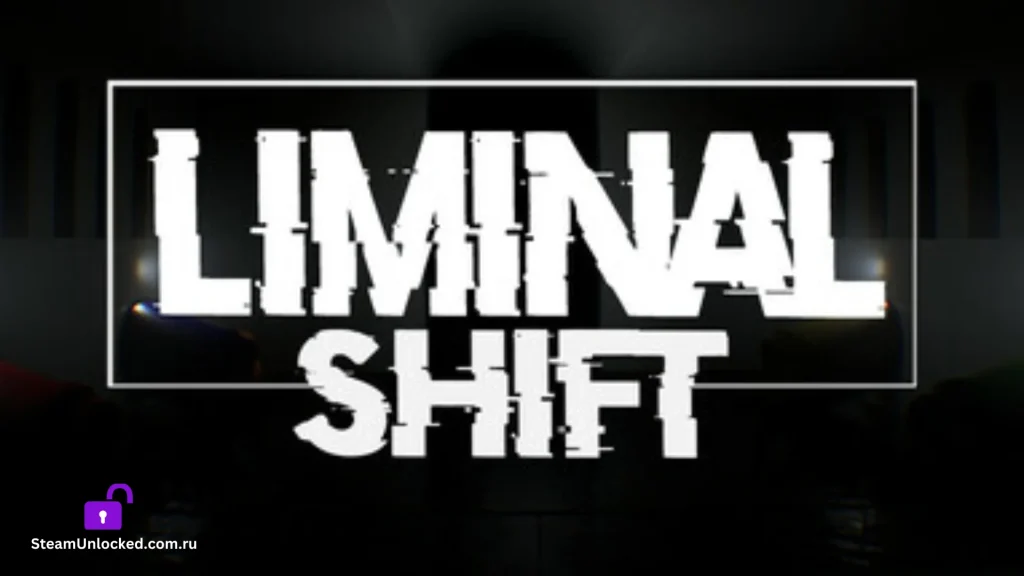 LIMINAL SHIFT Steamunlocked Game