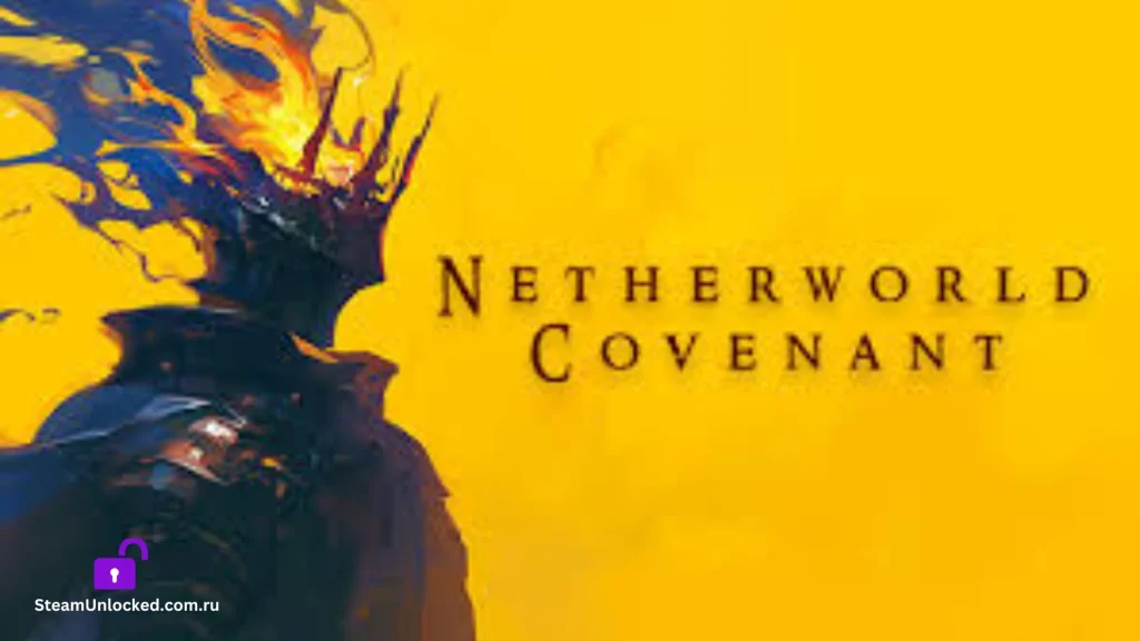 Netherworld Covenant Steamunlocked Game
