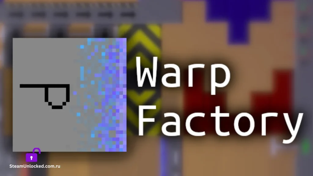 Warp Factory Steamunlocked Game