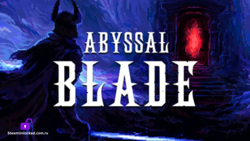 ABYSSAL BLADE Steamunlocked Game