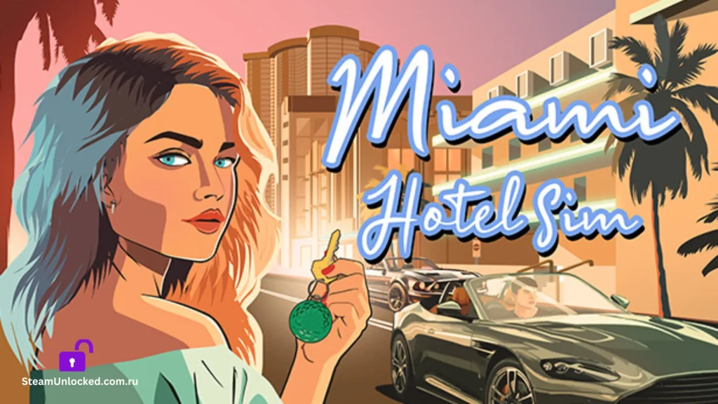 Miami Hotel Simulator Steamunlocked Game