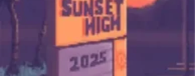 Sunset High Free Download