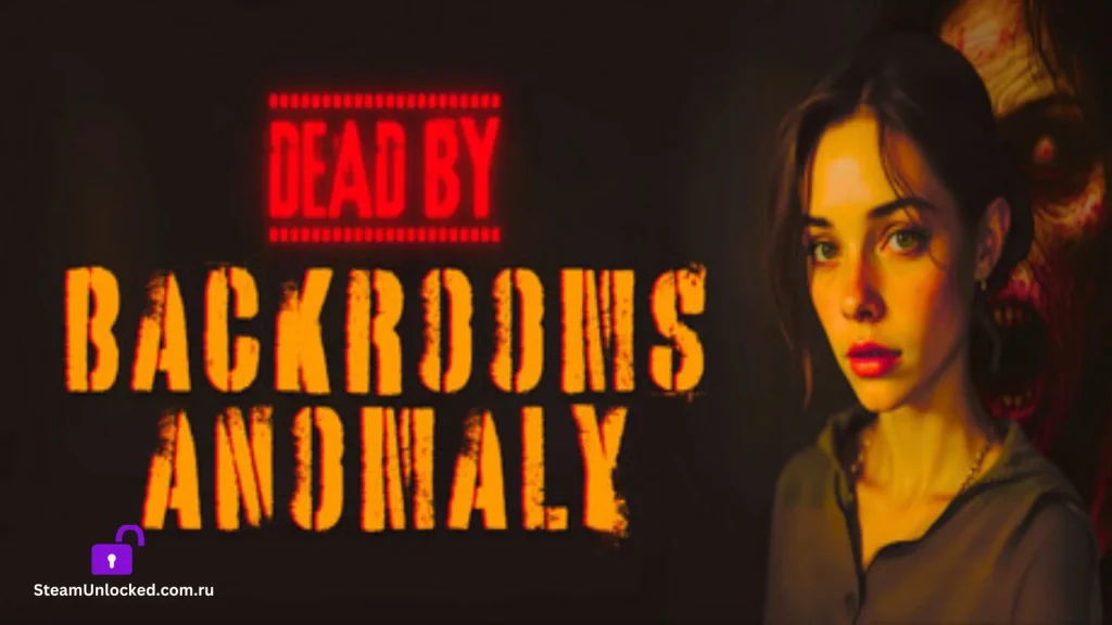Dead by Backrooms Anomaly Steamunlocked Game