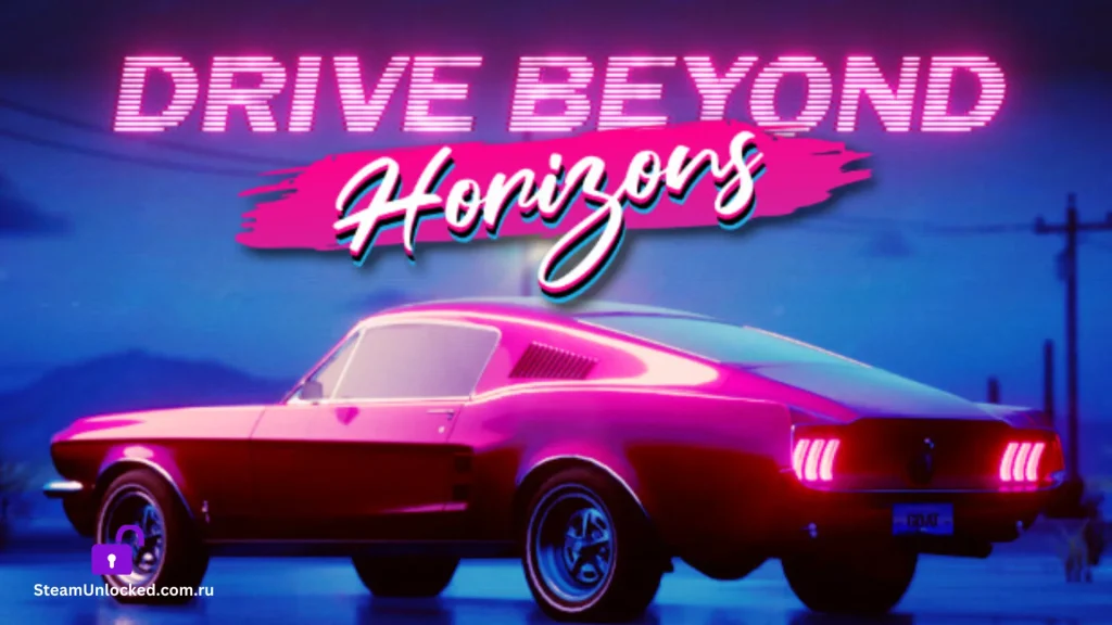 Drive Beyond Horizons Steamunlocked Game