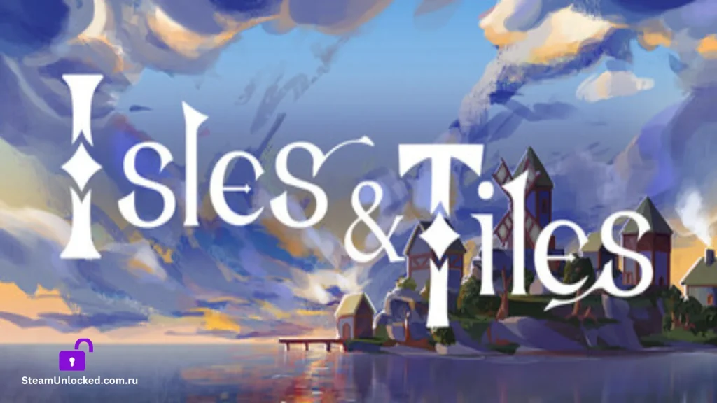 Isles and Tiles Steamunlocked Game