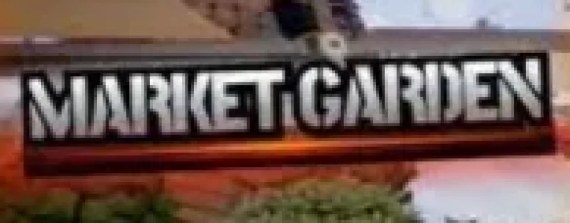 MARKET GARDEN Free Download