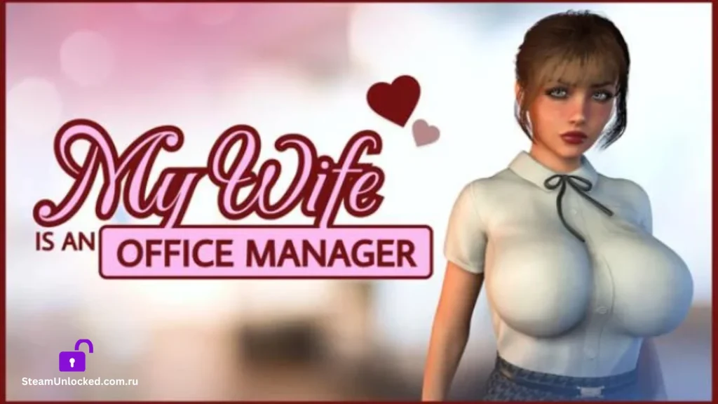 My wife is an office manager Steamunlocked Game