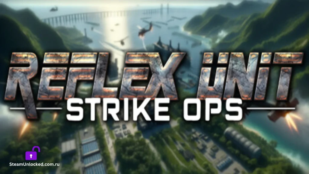 Reflex Unit Strike Ops Steamunlocked Game