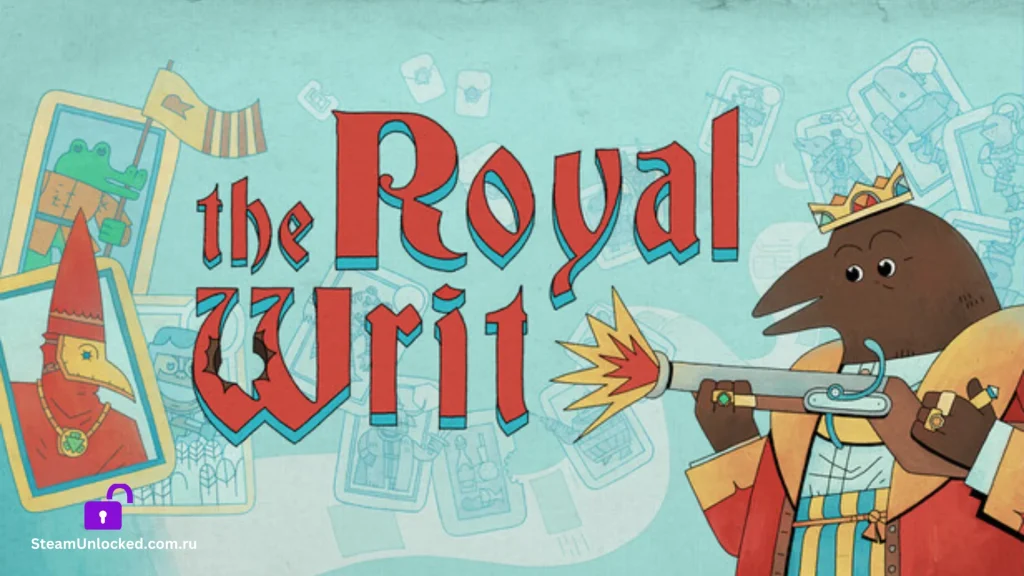 The Royal Writ Steamunlocked Game