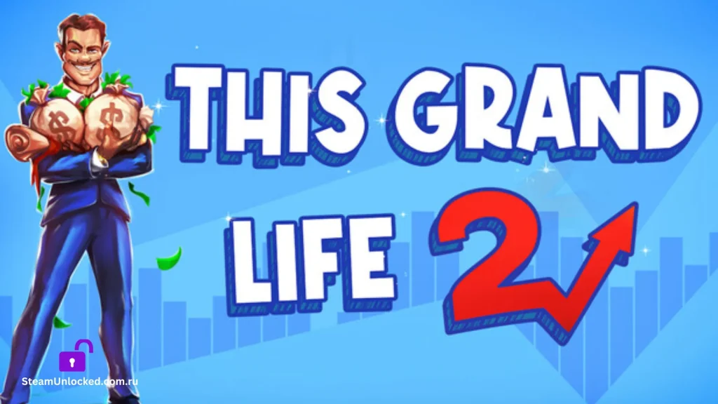 This Grand Life 2 Steamunlocked Game