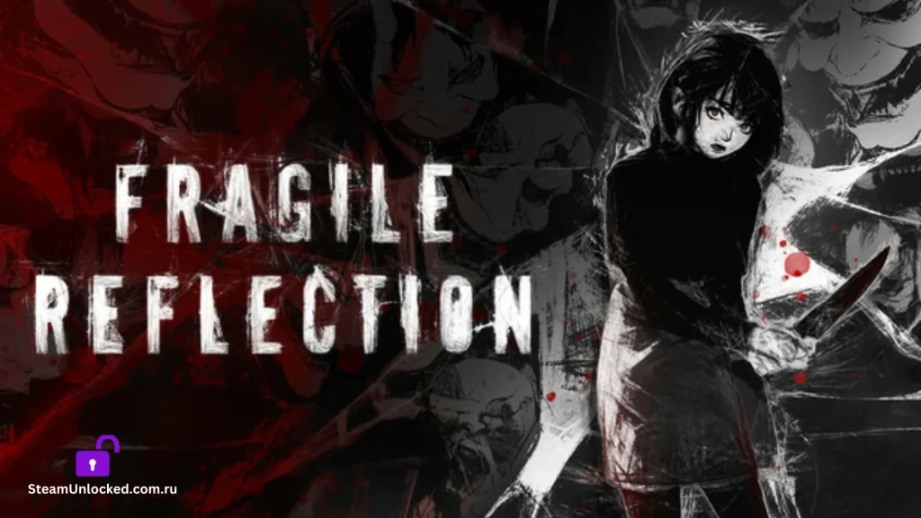 Fragile Reflection Steamunlocked Game