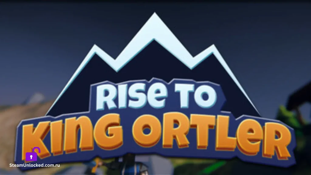 Rise to King Ortler Steamunlocked Game