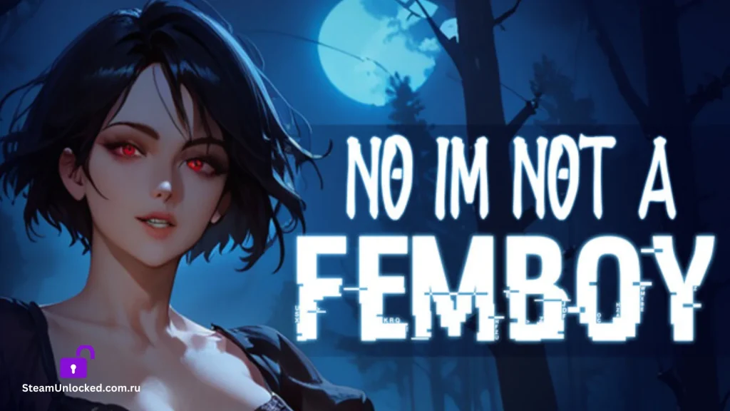 No, I'm not a Femboy Steamunlocked Game